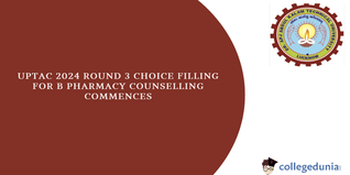 UPTAC 2024: Round 3 Choice Filling for B.Pharmacy Counselling Starts, Seat Allotment on January 17